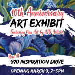 10th Anniversary Art Exhibit: Featuring Gallery Artists!