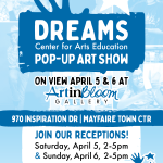 DREAMS Center for Arts Education Pop-Up Art Show