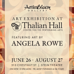 Art Exhibit at Thalian Hall: Featuring Angela Rowe