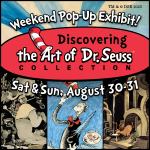 "Discovering the Art of Dr. Seuss" Weekend Pop-Up Exhibit