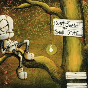 Don't Sweat the Small Stuff, OE